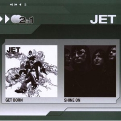 Jet - Get Born/Shine On